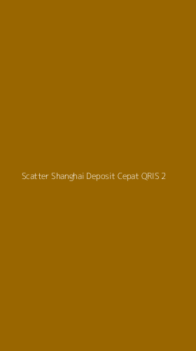 Tampilan Antarmuka Aplikasi Scatter Shanghai Deposit Cepat Qris - 2