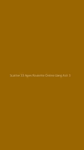 Tampilan Antarmuka Aplikasi Scatter33 Agen Roulette Online Uang Asli - 3