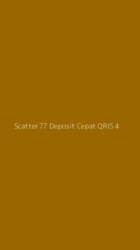 Tampilan Antarmuka Aplikasi Scatter77 Deposit Cepat Qris - 4