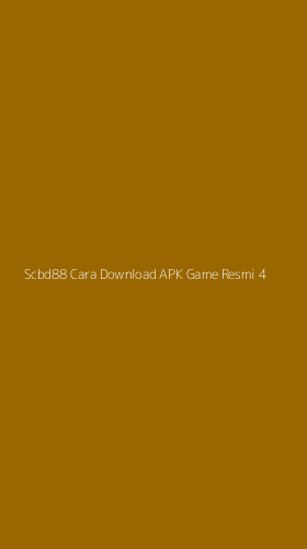 Tampilan Antarmuka Aplikasi Scbd88 Cara Download Apk Game Resmi - 4