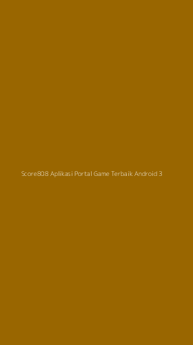 Tampilan Antarmuka Aplikasi Score808 Aplikasi Portal Game Terbaik Android - 3