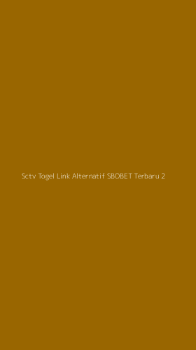 Tampilan Antarmuka Aplikasi Sctv Togel Link Alternatif Sbobet Terbaru - 2