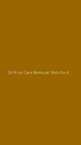 Tampilan Antarmuka Aplikasi Sd Prize Cara Membuat Website - 4