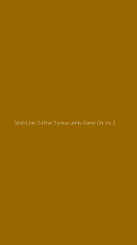 Tampilan Antarmuka Aplikasi Sdsb Link Daftar Semua Jenis Game Online - 2