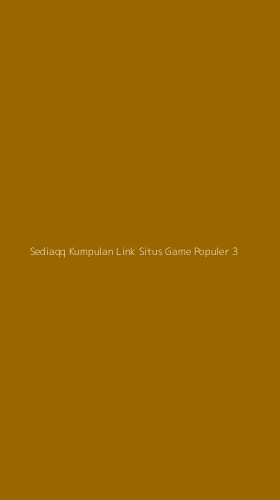 Tampilan Antarmuka Aplikasi Sediaqq Kumpulan Link Situs Game Populer - 3