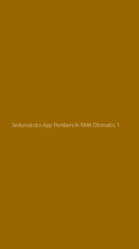 Tampilan Antarmuka Aplikasi Seduniatoto App Pembersih Ram Otomatis - 1