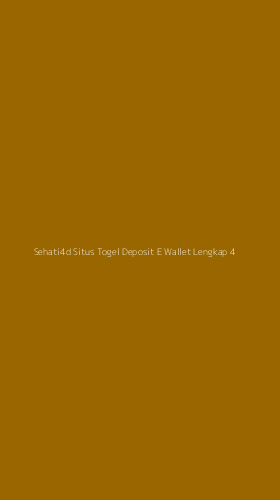 Tampilan Antarmuka Aplikasi Sehati4d Situs Togel Deposit E Wallet Lengkap - 4