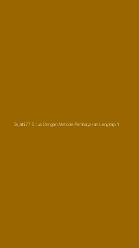 Tampilan Antarmuka Aplikasi Sejati77 Situs Dengan Metode Pembayaran Lengkap - 1