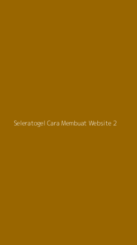 Tampilan Antarmuka Aplikasi Seleratogel Cara Membuat Website - 2
