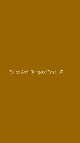 Tampilan Antarmuka Aplikasi Selot Anti Rungkad Pasti Jp - 1