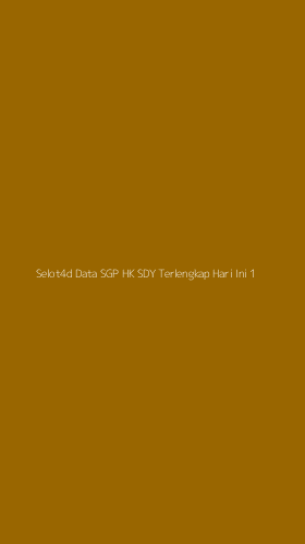 Tampilan Antarmuka Aplikasi Selot4d Data Sgp Hk Sdy Terlengkap Hari Ini - 1