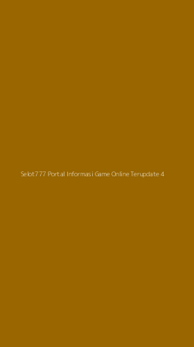 Tampilan Antarmuka Aplikasi Selot777 Portal Informasi Game Online Terupdate - 4
