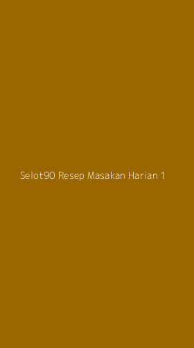 Tampilan Antarmuka Aplikasi Selot90 Resep Masakan Harian - 1