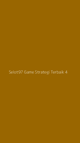 Tampilan Antarmuka Aplikasi Selot97 Game Strategi Terbaik - 4