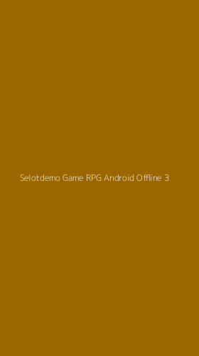 Tampilan Antarmuka Aplikasi Selotdemo Game Rpg Android Offline - 3