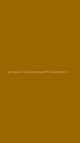Tampilan Antarmuka Aplikasi Selotgacor Cara Download Apk Game Resmi - 3