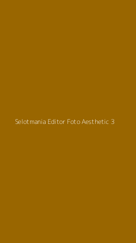 Tampilan Antarmuka Aplikasi Selotmania Editor Foto Aesthetic - 3