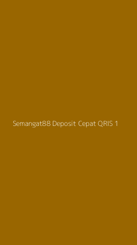 Tampilan Antarmuka Aplikasi Semangat88 Deposit Cepat Qris - 1