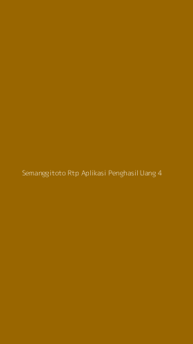 Tampilan Antarmuka Aplikasi Semanggitoto Rtp Aplikasi Penghasil Uang - 4
