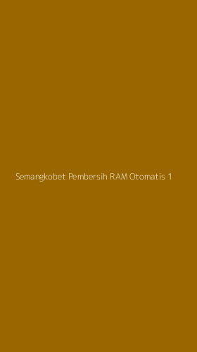 Tampilan Antarmuka Aplikasi Semangkobet Pembersih Ram Otomatis - 1