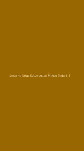 Tampilan Antarmuka Aplikasi Semar 4d Situs Rekomendasi Pilihan Terbaik - 1