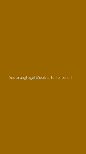 Tampilan Antarmuka Aplikasi Semarangtogel Musik Lite Terbaru - 1