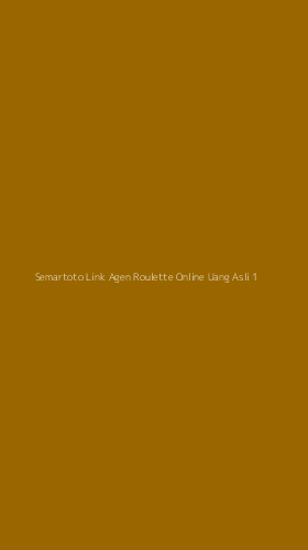 Tampilan Antarmuka Aplikasi Semartoto Link Agen Roulette Online Uang Asli - 1