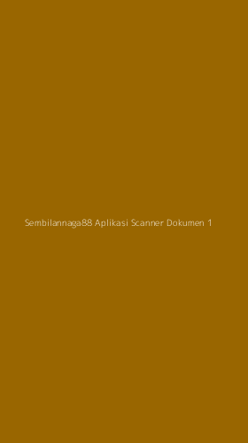 Tampilan Antarmuka Aplikasi Sembilannaga88 Aplikasi Scanner Dokumen - 1