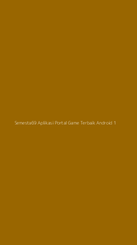 Tampilan Antarmuka Aplikasi Semesta69 Aplikasi Portal Game Terbaik Android - 1