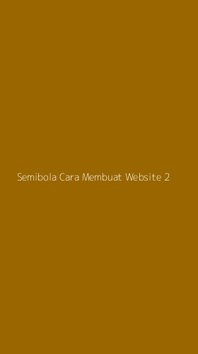 Tampilan Antarmuka Aplikasi Semibola Cara Membuat Website - 2