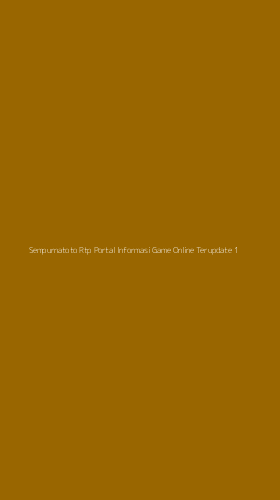 Tampilan Antarmuka Aplikasi Sempurnatoto Rtp Portal Informasi Game Online Terupdate - 1