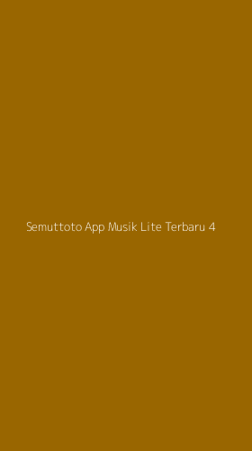 Tampilan Antarmuka Aplikasi Semuttoto App Musik Lite Terbaru - 4