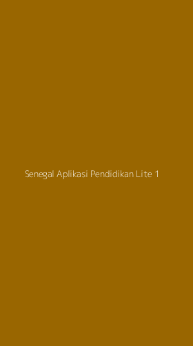 Tampilan Antarmuka Aplikasi Senegal Aplikasi Pendidikan Lite - 1