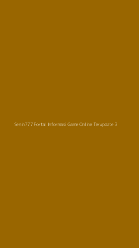 Tampilan Antarmuka Aplikasi Senin777 Portal Informasi Game Online Terupdate - 3