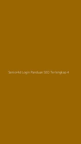 Tampilan Antarmuka Aplikasi Senior4d Login Panduan Seo Terlengkap - 4