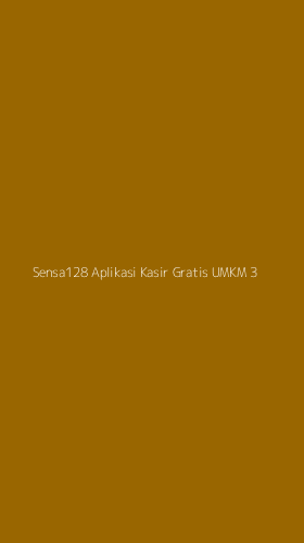 Tampilan Antarmuka Aplikasi Sensa128 Aplikasi Kasir Gratis Umkm - 3