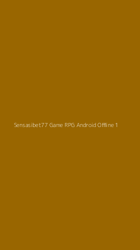 Tampilan Antarmuka Aplikasi Sensasibet77 Game Rpg Android Offline - 1