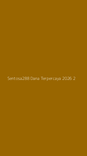 Tampilan Antarmuka Aplikasi Sentosa288 Dana Terpercaya 2026 - 2