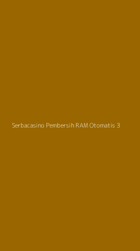Tampilan Antarmuka Aplikasi Serbacasino Pembersih Ram Otomatis - 3