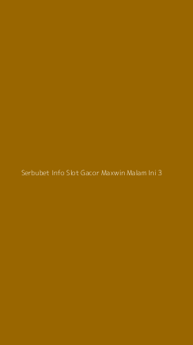 Tampilan Antarmuka Aplikasi Serbubet Info Slot Gacor Maxwin Malam Ini - 3