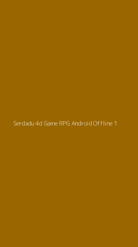 Tampilan Antarmuka Aplikasi Serdadu 4d Game Rpg Android Offline - 1