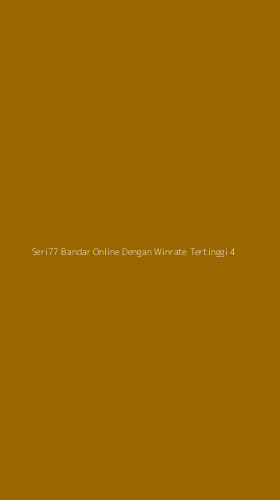Tampilan Antarmuka Aplikasi Seri77 Bandar Online Dengan Winrate Tertinggi - 4