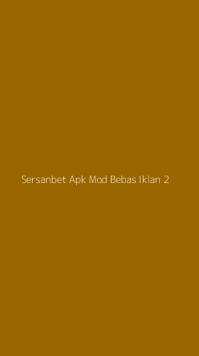 Tampilan Antarmuka Aplikasi Sersanbet Apk Mod Bebas Iklan - 2