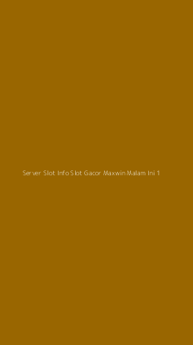 Tampilan Antarmuka Aplikasi Server Slot Info Slot Gacor Maxwin Malam Ini - 1