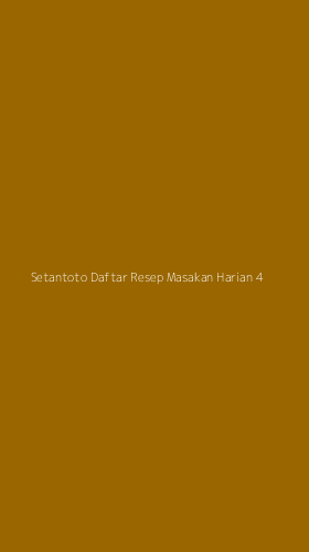 Tampilan Antarmuka Aplikasi Setantoto Daftar Resep Masakan Harian - 4