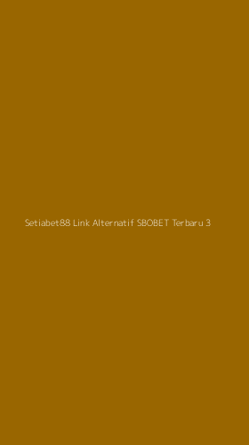 Tampilan Antarmuka Aplikasi Setiabet88 Link Alternatif Sbobet Terbaru - 3