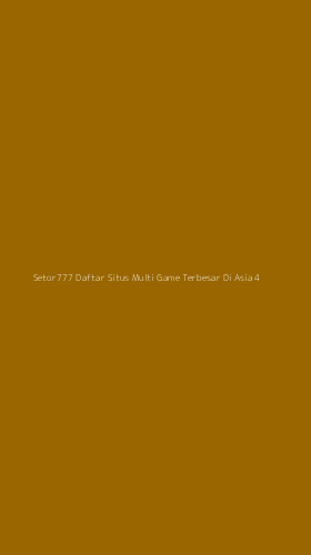 Tampilan Antarmuka Aplikasi Setor777 Daftar Situs Multi Game Terbesar Di Asia - 4