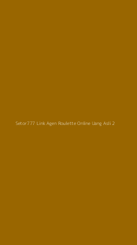Tampilan Antarmuka Aplikasi Setor777 Link Agen Roulette Online Uang Asli - 2