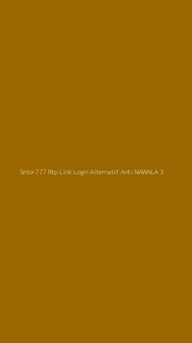 Tampilan Antarmuka Aplikasi Setor777 Rtp Link Login Alternatif Anti Nawala - 3