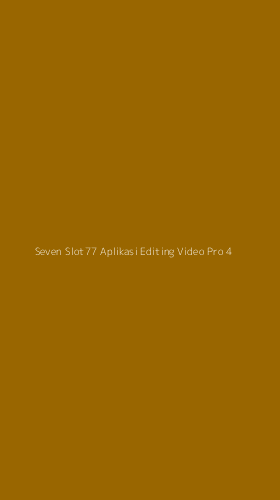 Tampilan Antarmuka Aplikasi Seven Slot77 Aplikasi Editing Video Pro - 4